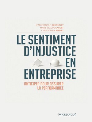 cover image of Le sentiment d'injustice en entreprise